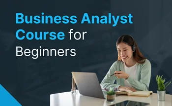 Business-Analyst-course-for-Beginners