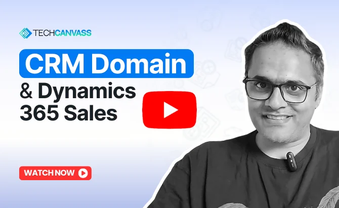 CRM Domain & Dynamics 365 Sales