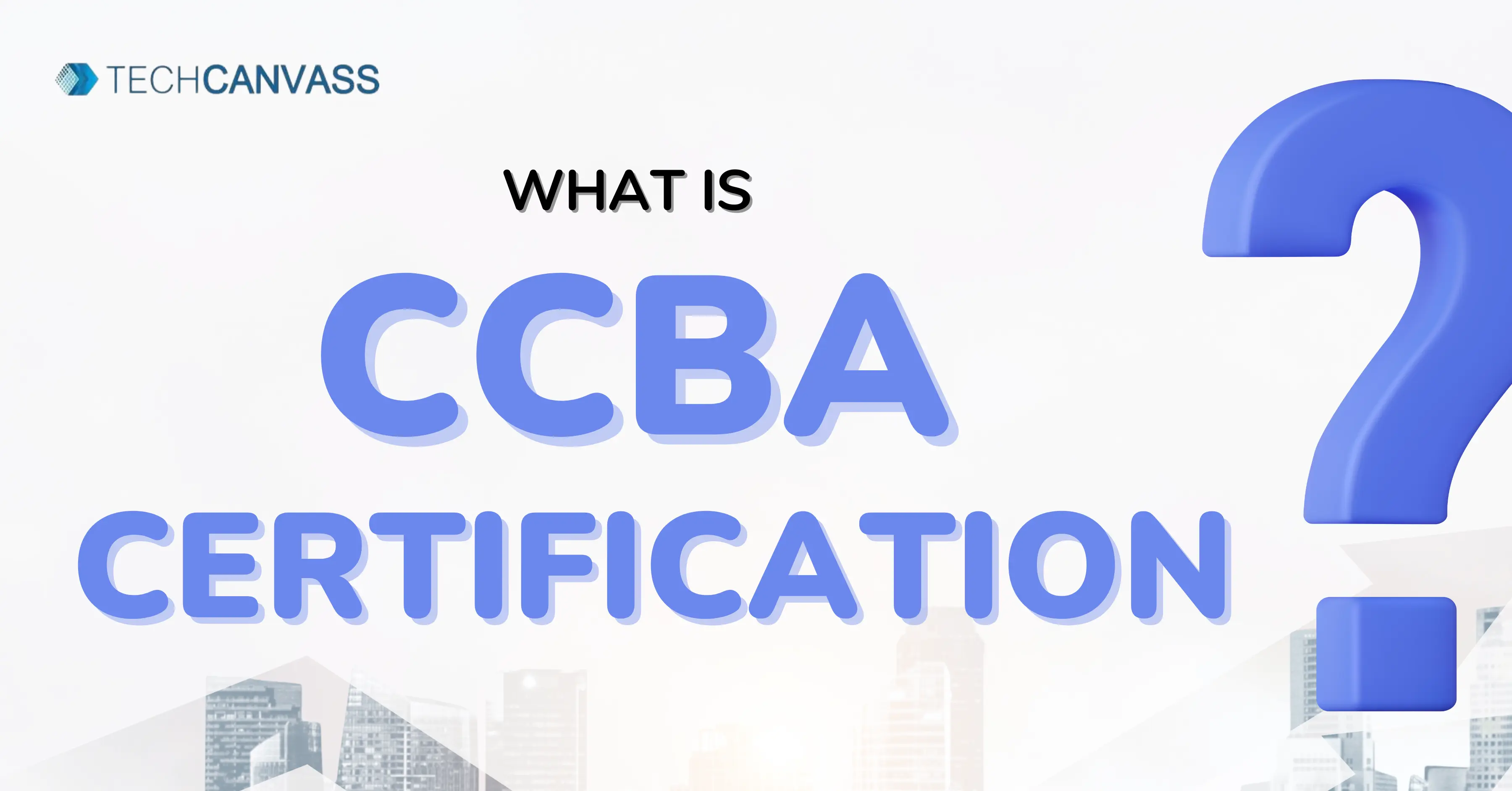 What is CCBA Certification