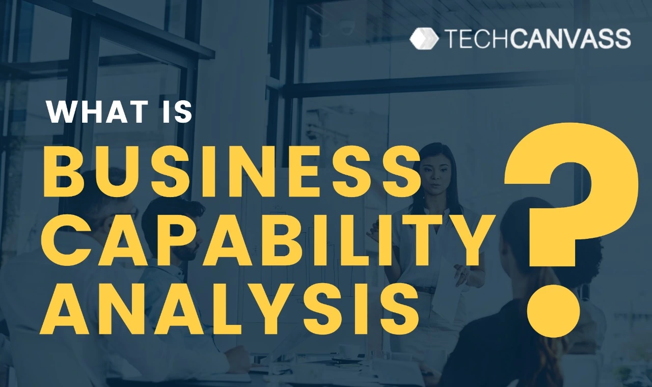 What Is Business Capability Analysis?